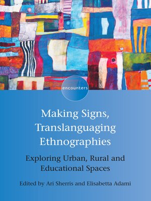 cover image of Making Signs, Translanguaging Ethnographies